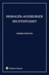 Okładka: Krakauer-Augsburger Rechtsstudien. Normschaffung