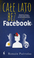 Okładka książki: Całe lato bez Facebooka