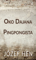 Okładka książki: Oko Dajana. Pingpongista