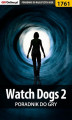 Okładka książki: Watch Dogs 2  - poradnik do gry