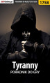 Okładka książki: Tyranny - poradnik do gry
