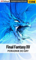 Okładka książki: Final Fantasy XV - poradnik do gry