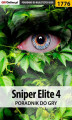 Okładka książki: Sniper Elite 4 - poradnik do gry