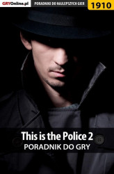Okładka: This is the Police 2 - poradnik do gry