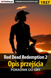 Okładka: Red Dead Redemption 2 - Opis przejścia - poradnik do gry