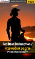 Okładka książki: Red Dead Redemption 2 - przewodnik po grze - poradnik do gry