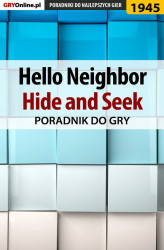 Okładka: Hello Neighbor Hide and Seek - poradnik do gry