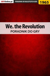Okładka: We. the Revolution - poradnik do gry