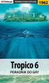 Okładka książki: Tropico 6 - poradnik do gry