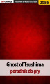 Okładka książki: Ghost of Tsushima - poradnik do gry