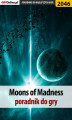 Okładka książki: Moons of Madness - poradnik do gry