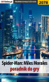 Okładka książki: Spider-Man Miles Morales. Poradnik, solucja