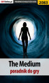 Okładka książki: The Medium. Poradnik do gry