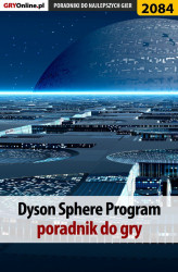 Okładka: Dyson Sphere Program. Poradnik do gry