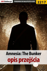 Okładka: Amnesia The Bunker. Poradnik do gry