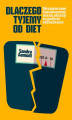 Okładka książki: Dlaczego tyjemy od diet
