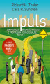 Okładka książki: Impuls. Jak podejmować właściwe decyzje dotyczące zdrowia, dobrobytu i szczęścia