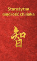 Okładka książki: Starożytna mądrość chińska w sentencjach 