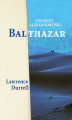 Okładka książki: Kwartet aleksandryjski: Balthazar