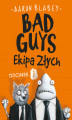 Okładka książki: Bad Guys. Ekipa Złych Odcinek 1