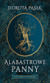 Okładka książki: Alabastrowe panny 