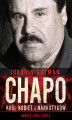 Okładka książki: Joaquín „Chapo” Guzmán. Król kobiet i narkotyków