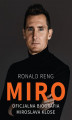 Okładka książki: Miro. Oficjalna biografia Miroslava Klose