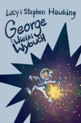 Okładka: George i Wielki Wybuch