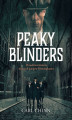 Okładka książki: Peaky Blinders. Prawdziwa historia słynnych gangów Birminghamu