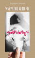 Okładka książki: Wszystko albo nic. #jak Pola Negri