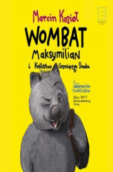 Okładka: Wombat Maksymilian i królestwo grzmiącego smoka