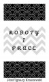 Okładka książki: Roboty i prace