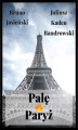 Okładka książki: Palę Paryż