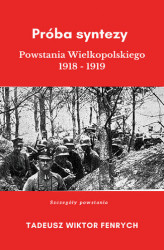 Okładka: Próba syntezy Powstania Wielkopolskiego 1918-19