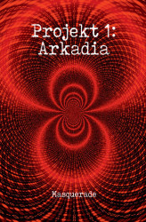 Okładka: Projekt 1: Arkadia 