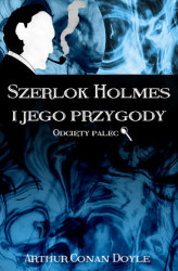 Okładka: Szerlok Holmes i jego przygody. Odcięty palec