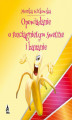 Okładka książki: Opowiadanie o rozciągniętym swetrze i bananie
