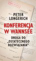 Okładka książki: Konferencja w Wannsee. Droga do ostatecznego rozwiązania 
