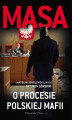 Okładka książki: Masa o procesie polskiej mafii