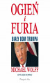 Okładka książki: Ogień i furia. Biały Dom Trumpa