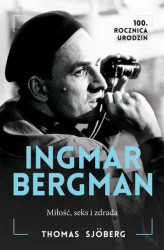 Okładka: Ingmar Bergman. Miłość, seks i zdrada