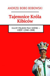 Okładka: Tajemnice Króla Kibiców