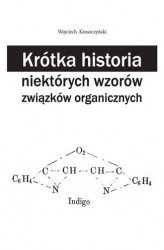 Okładka: Krótka historia niektórych wzorów związków organicznych