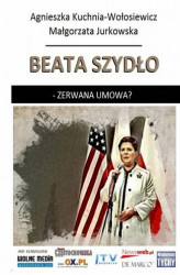 Okładka: Beata Szydło - zerwana umowa?