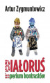 Okładka książki: Białoruś imperium kontrastów