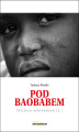 Okładka książki: Pod Baobabem. Trylogia Afrykańska. Część 1