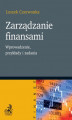 Okładka książki: Zarządzanie finansami. Wprowadzenie przykłady i zadania
