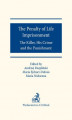 Okładka książki: The Penalty of Life Imprisonment The Killer His Crime and the Punishment