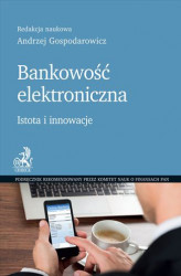 Okładka: Bankowość elektroniczna. Istota i innowacje