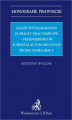 Okładka książki: Zasady wynagradzania za pracę u pracodawców - przedsiębiorców w świetle autonomicznych źródeł prawa